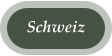 Schweiz