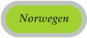 Norwegen