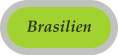 Brasilien