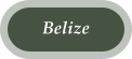 Belize