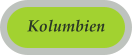 Kolumbien