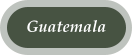 Guatemala
