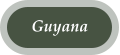 Guyana