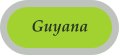 Guyana