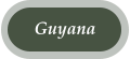 Guyana