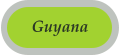 Guyana