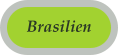 Brasilien