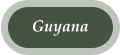 Guyana