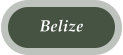 Belize