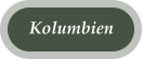 Kolumbien