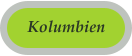 Kolumbien