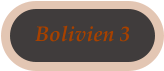 Bolivien 3