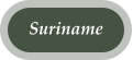 Suriname