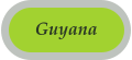 Guyana