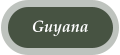 Guyana